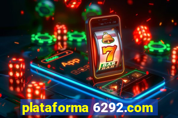 plataforma 6292.com